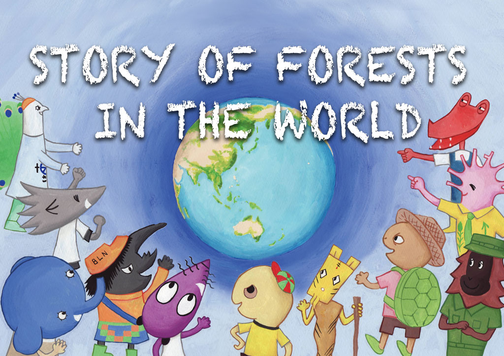 STORY OF FORESTS IN THE WORLD